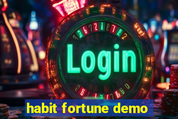 habit fortune demo